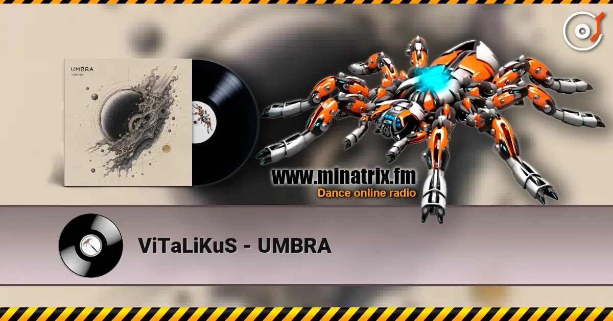 ViTaLiKuS - UMBRA écouter en ligne en haute qualité | Minatrix.FM