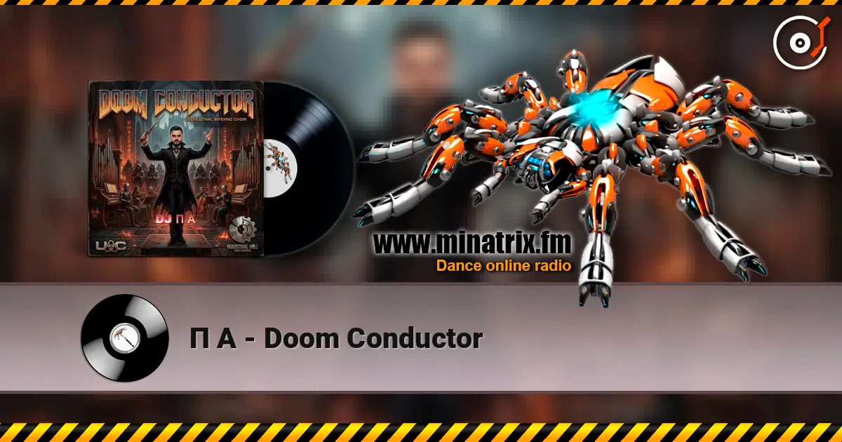 П А - Doom Conductor écouter en ligne en haute qualité | Minatrix.FM