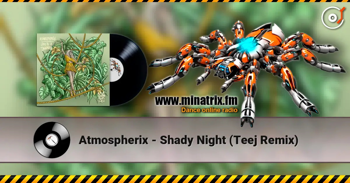 Atmospherix - Shady Night (Teej Remix) online in hoher Qualität hören | Minatrix.FM