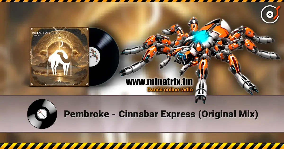 Pembroke - Cinnabar Express (Original Mix) online in hoher Qualität hören | Minatrix.FM