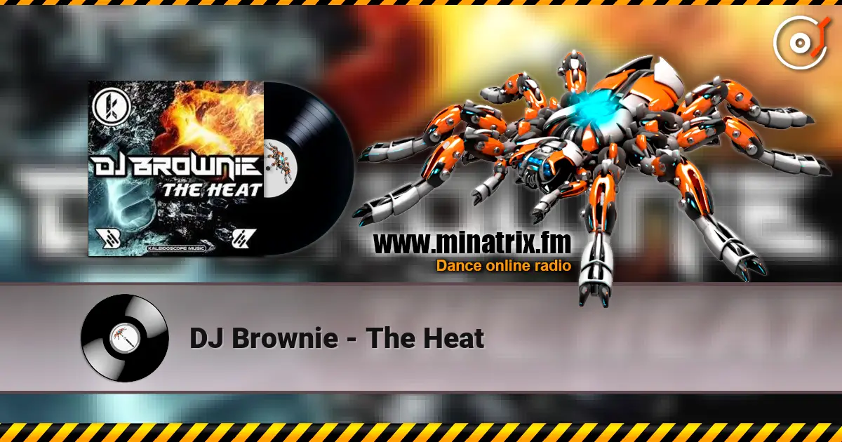 DJ Brownie - The Heat слушать онлайн в высоком качестве | Minatrix.FM