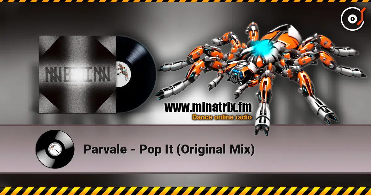 Parvale - Pop It (Original Mix) écouter en ligne en haute qualité | Minatrix.FM