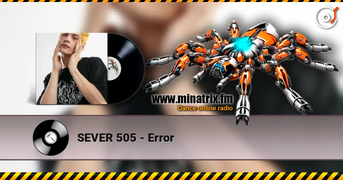 SEVER 505 - Error online in hoher Qualität hören | Minatrix.FM