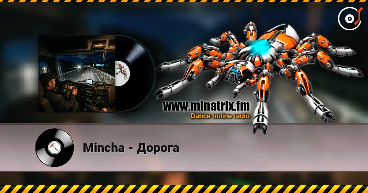 Mincha - Дорога escuchar online en alta calidad | Minatrix.FM