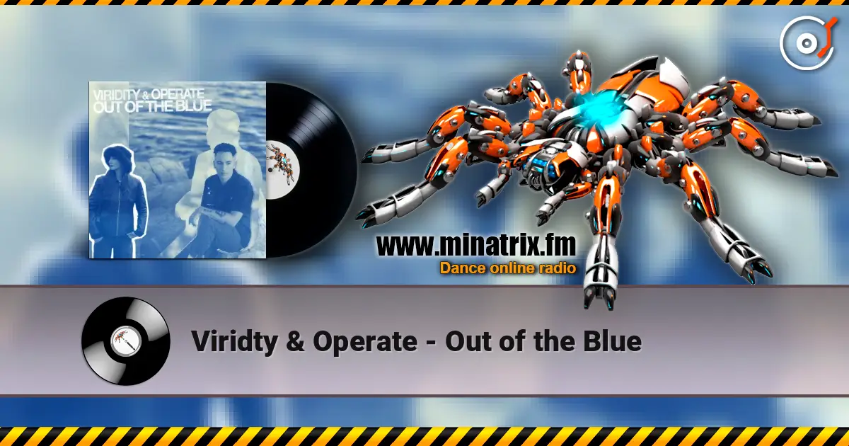 Viridty & Operate - Out of the Blue слушать онлайн в высоком качестве | Minatrix.FM