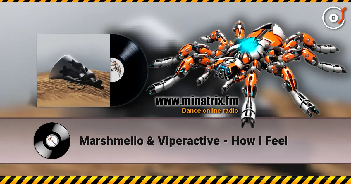 Marshmello & Viperactive - How I Feel слушать онлайн в высоком качестве | Minatrix.FM