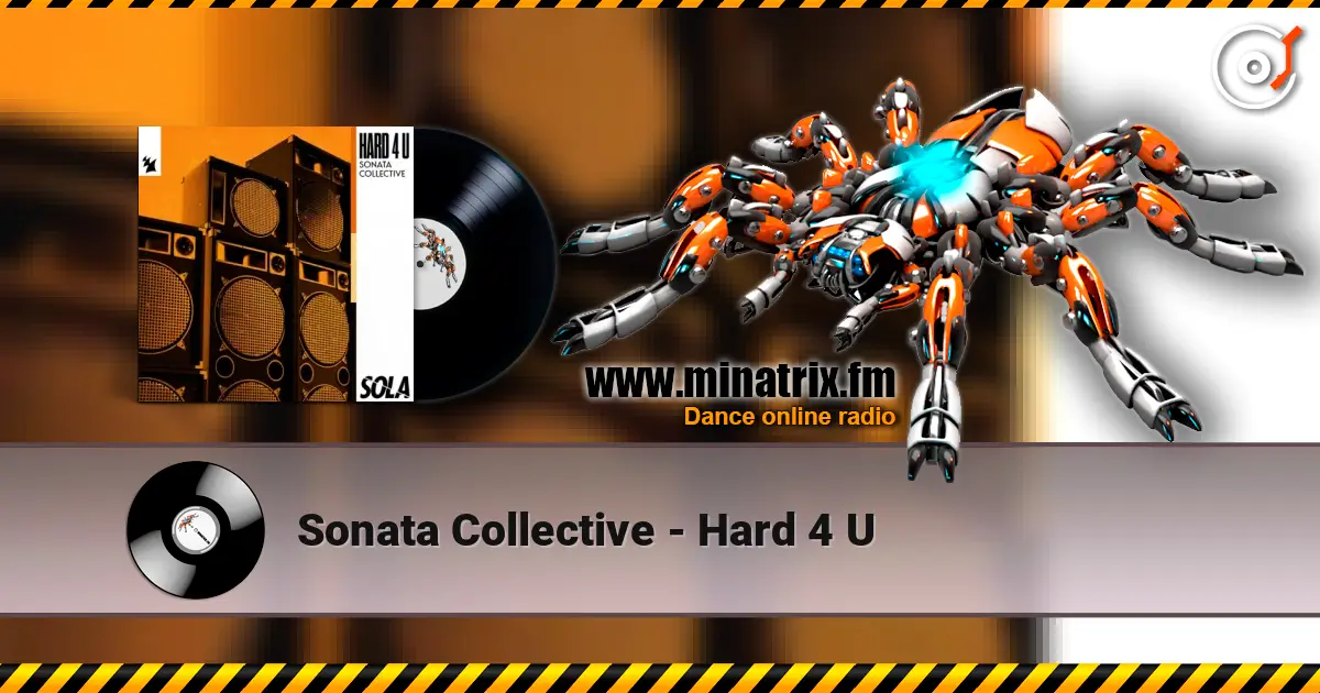 Sonata Collective - Hard 4 U écouter en ligne en haute qualité | Minatrix.FM
