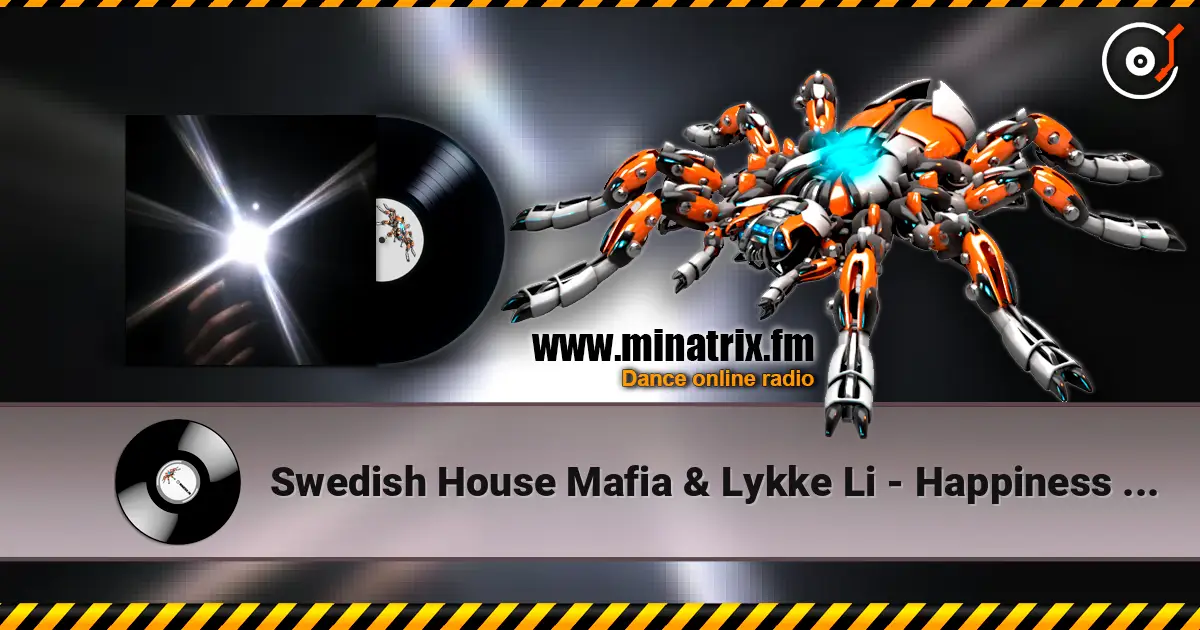 Swedish House Mafia & Lykke Li - Happiness Is So Sad online in hoher Qualität hören | Minatrix.FM