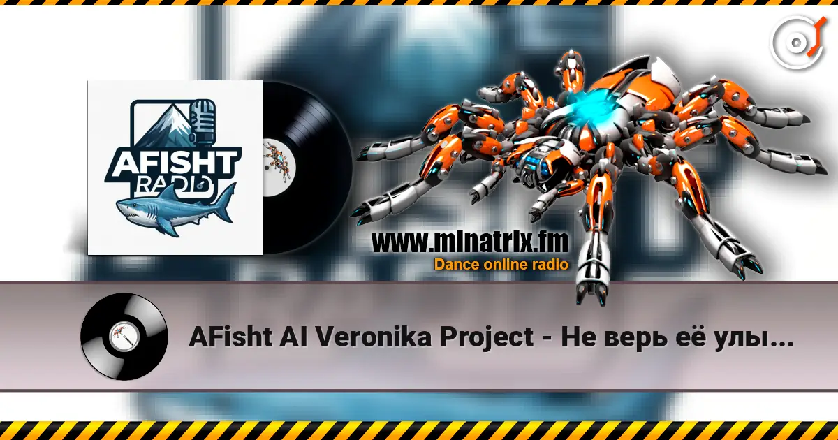 AFisht AI Veronika Project - Не верь её улыбке слухати онлайн у високій якості | Minatrix.FM