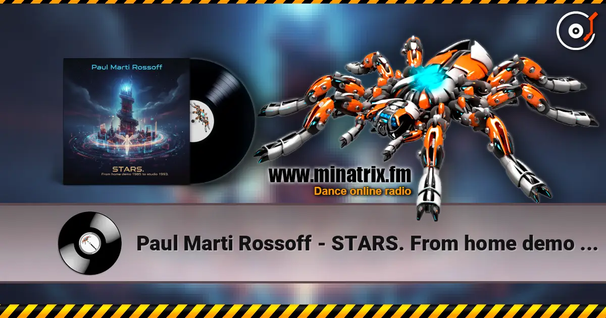 Paul Marti Rossoff - STARS. From home demo 1985 to studio 1993. Remastered 2019 слушать онлайн в высоком качестве | Minatrix.FM