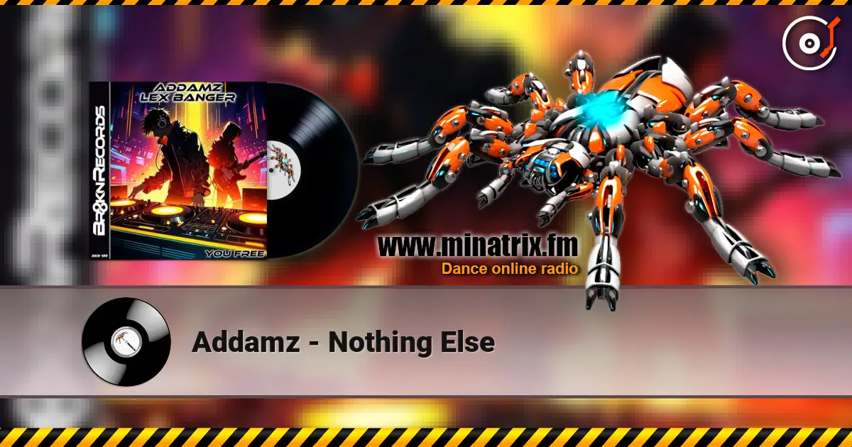 Addamz - Nothing Else online in hoher Qualität hören | Minatrix.FM