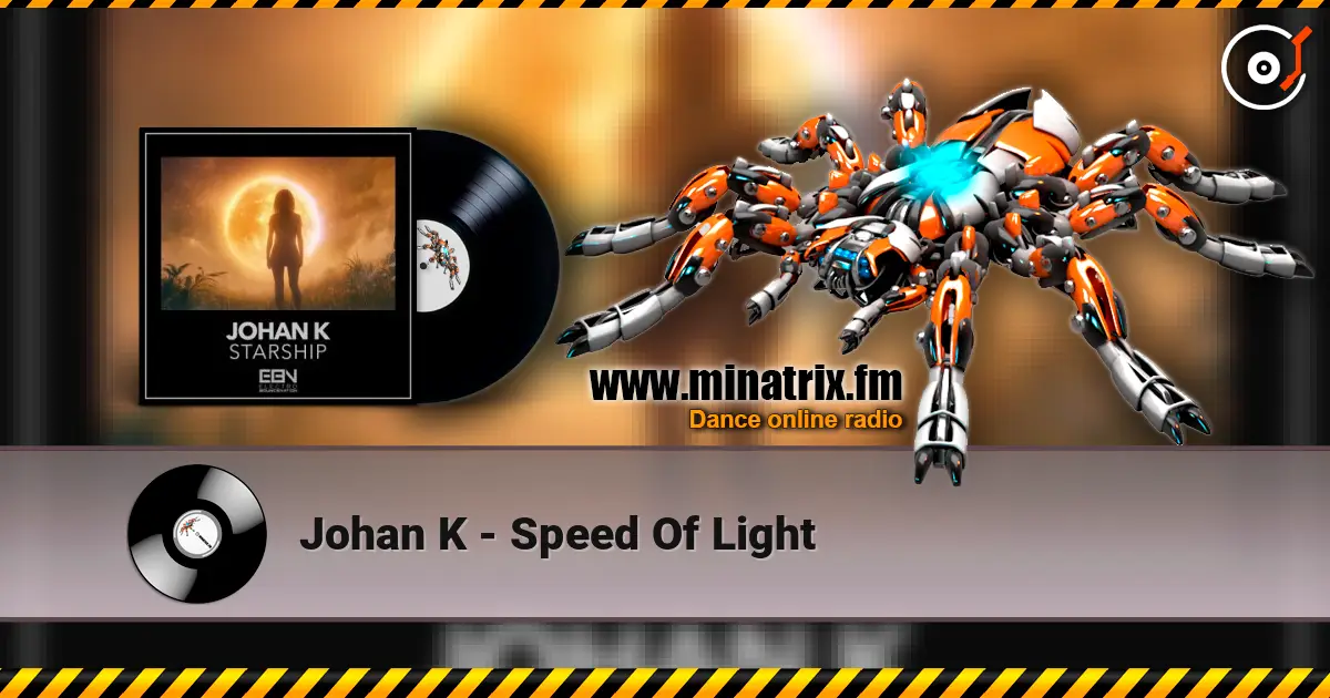 Johan K - Speed Of Light escuchar online en alta calidad | Minatrix.FM