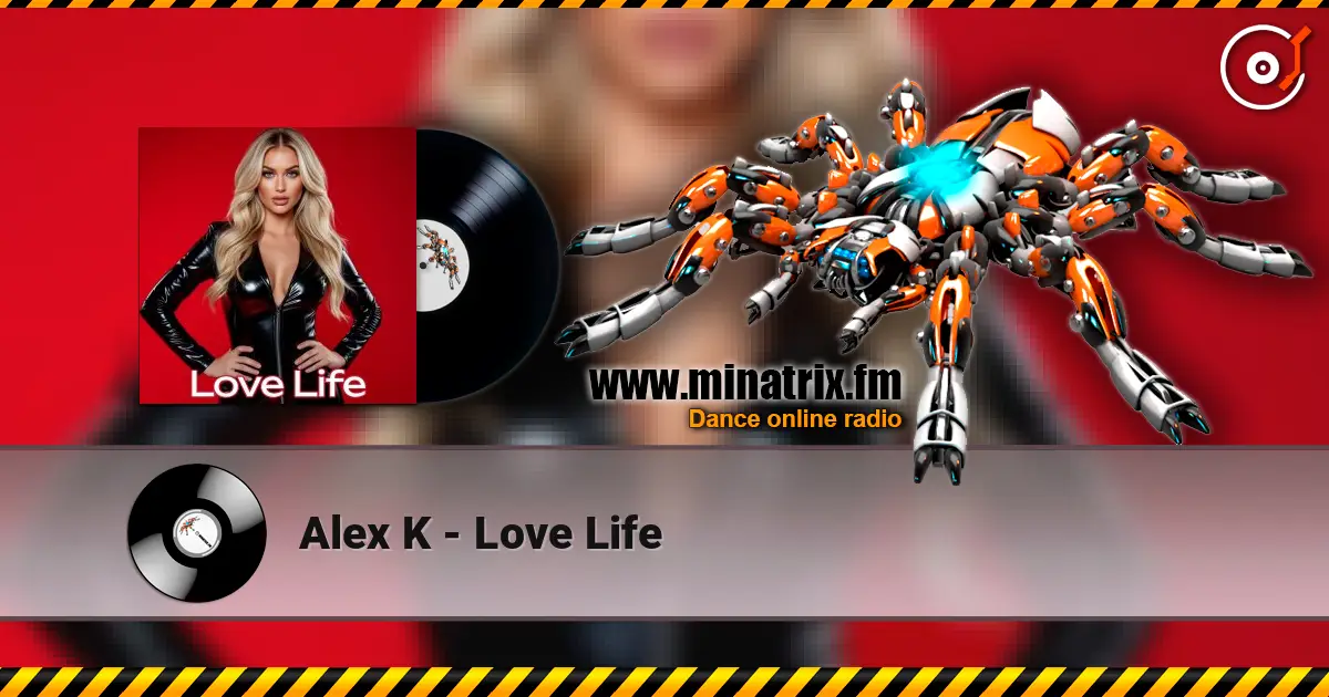 Alex K - Love Life слушать онлайн в высоком качестве | Minatrix.FM