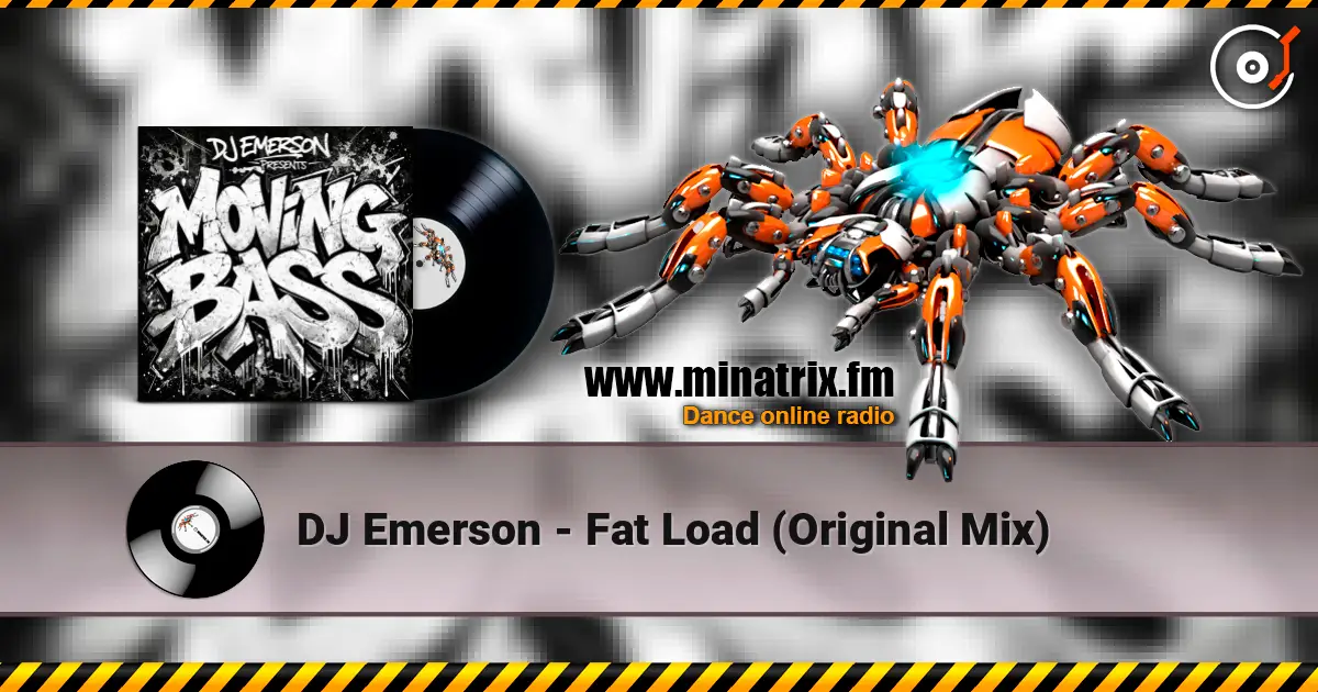 DJ Emerson - Fat Load (Original Mix) слушать онлайн в высоком качестве | Minatrix.FM