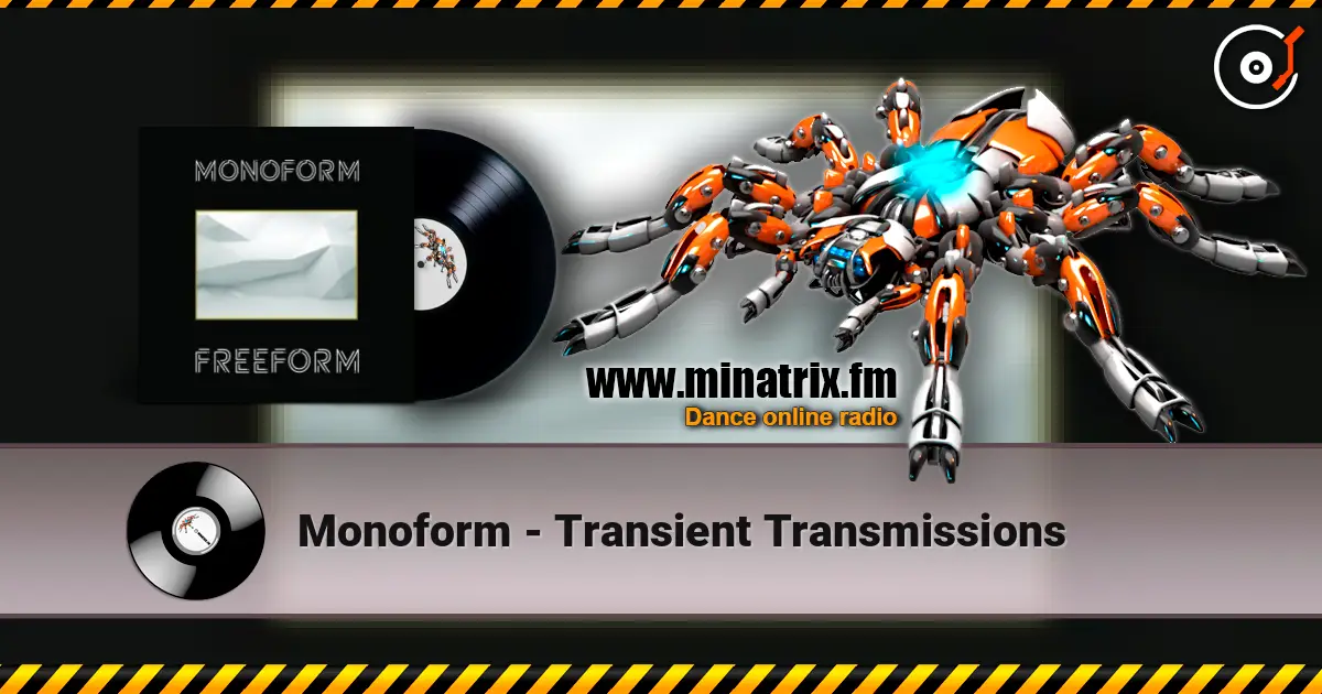 Monoform - Transient Transmissions слушать онлайн в высоком качестве | Minatrix.FM