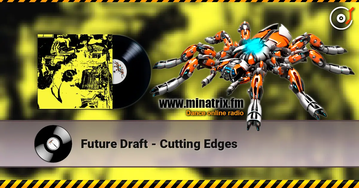Future Draft - Cutting Edges слушать онлайн в высоком качестве | Minatrix.FM
