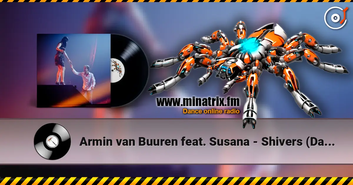 Armin van Buuren feat. Susana - Shivers (Dan Thompson Radio Edit) слушать онлайн в высоком качестве | Minatrix.FM