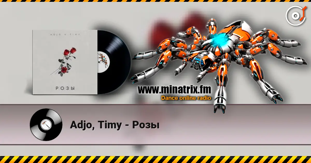 Adjo, Timy - Розы écouter en ligne en haute qualité | Minatrix.FM