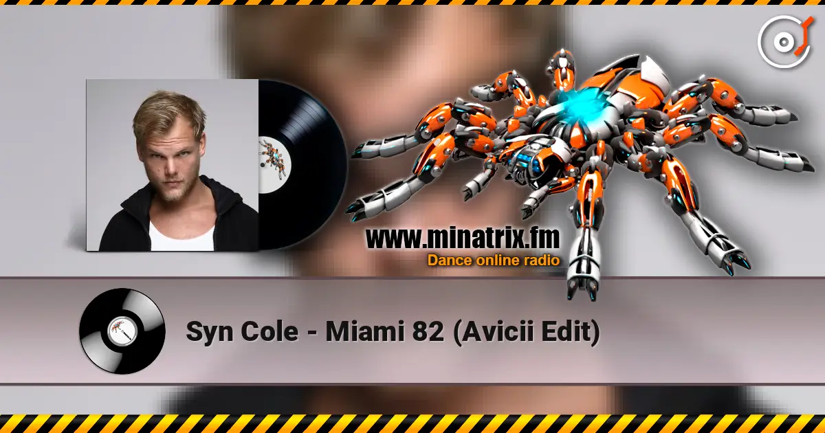 Syn Cole - Miami 82 (Avicii Edit) online in hoher Qualität hören | Minatrix.FM