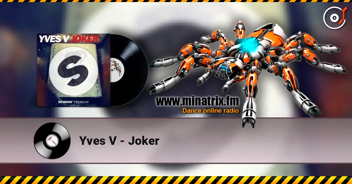 Yves V - Joker online in hoher Qualität hören | Minatrix.FM