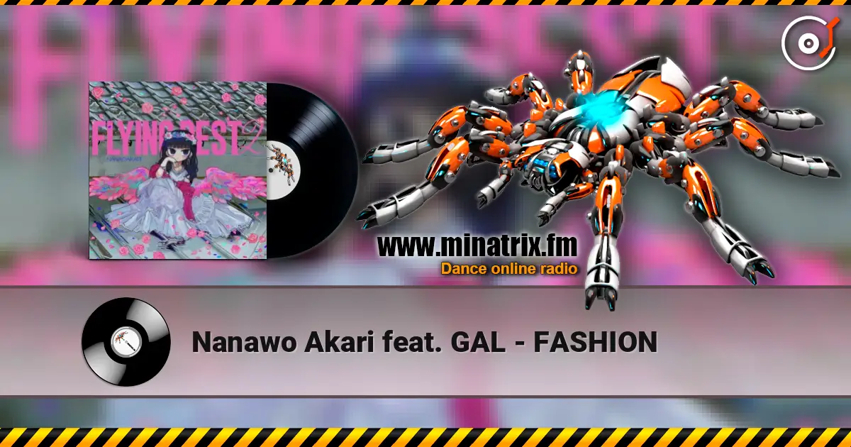 Nanawo Akari feat. GAL - FASHION слушать онлайн в высоком качестве | Minatrix.FM