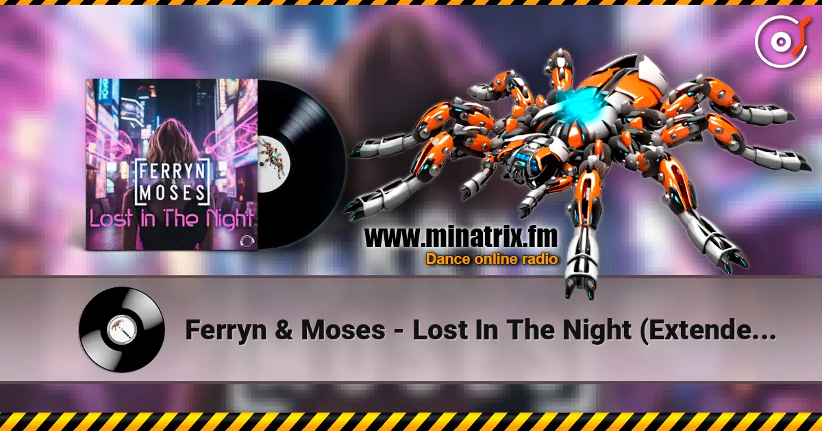 Ferryn & Moses - Lost In The Night (Extended Mix) escuchar online en alta calidad | Minatrix.FM