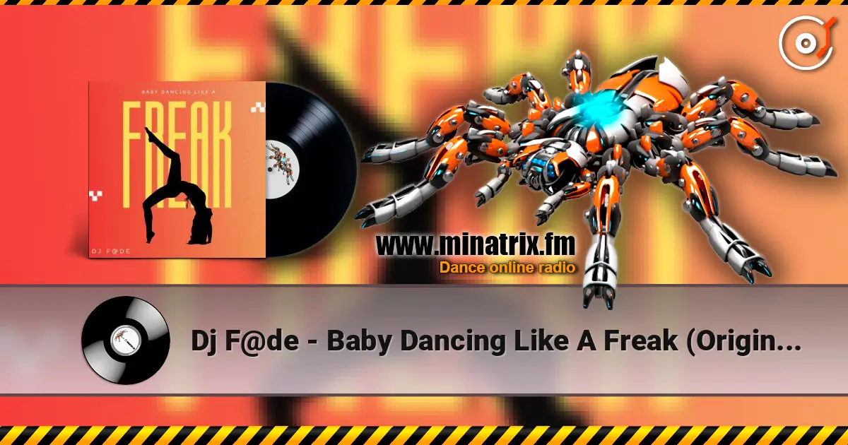 Dj F@de - Baby Dancing Like A Freak (Original Mix) слушать онлайн в высоком качестве | Minatrix.FM