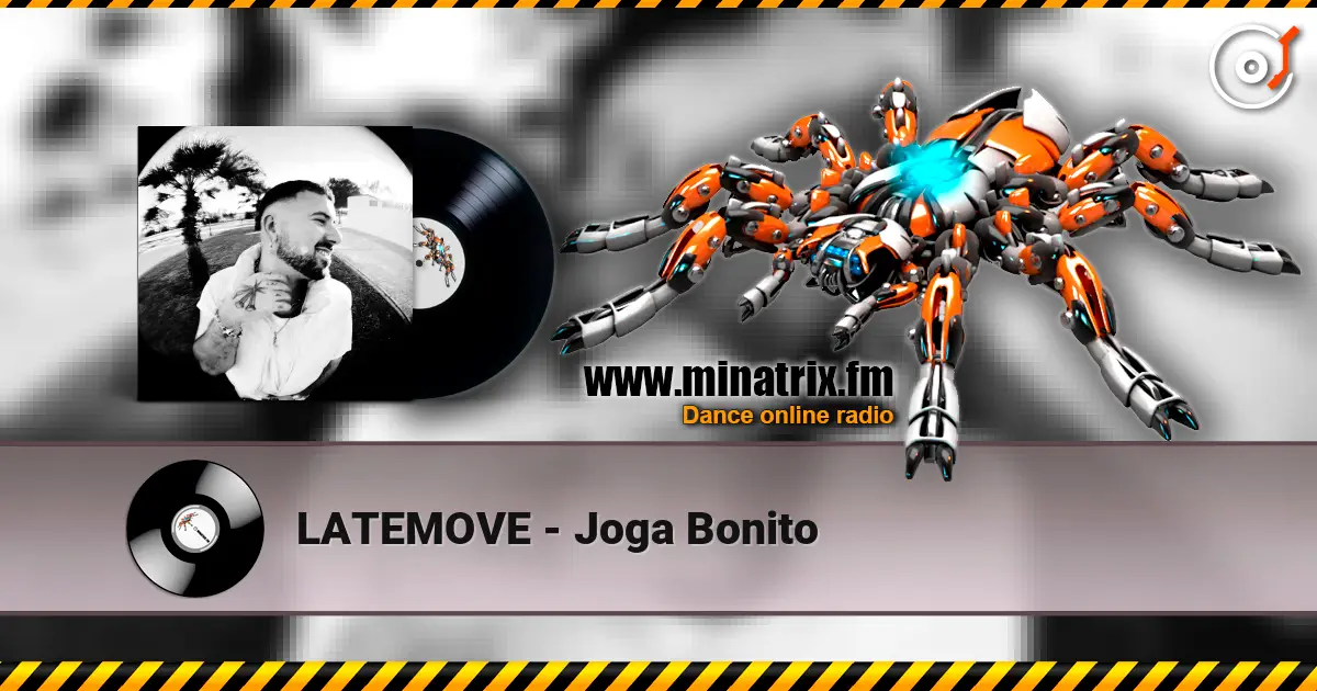 LATEMOVE - Joga Bonito escuchar online en alta calidad | Minatrix.FM