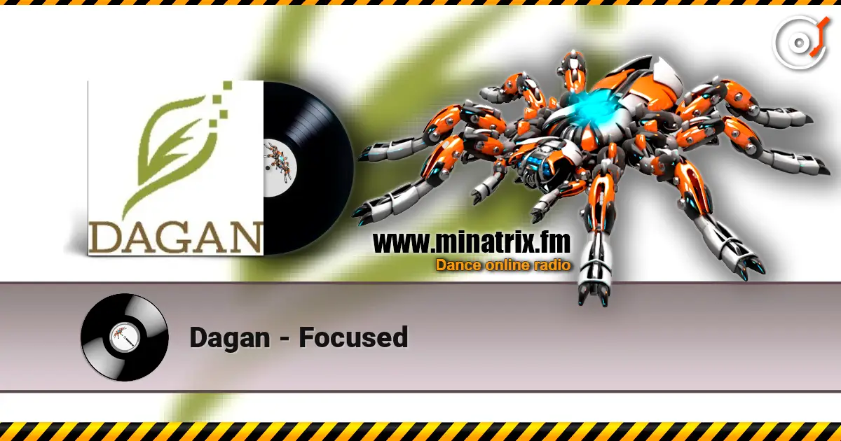 Dagan - Focused escuchar online en alta calidad | Minatrix.FM