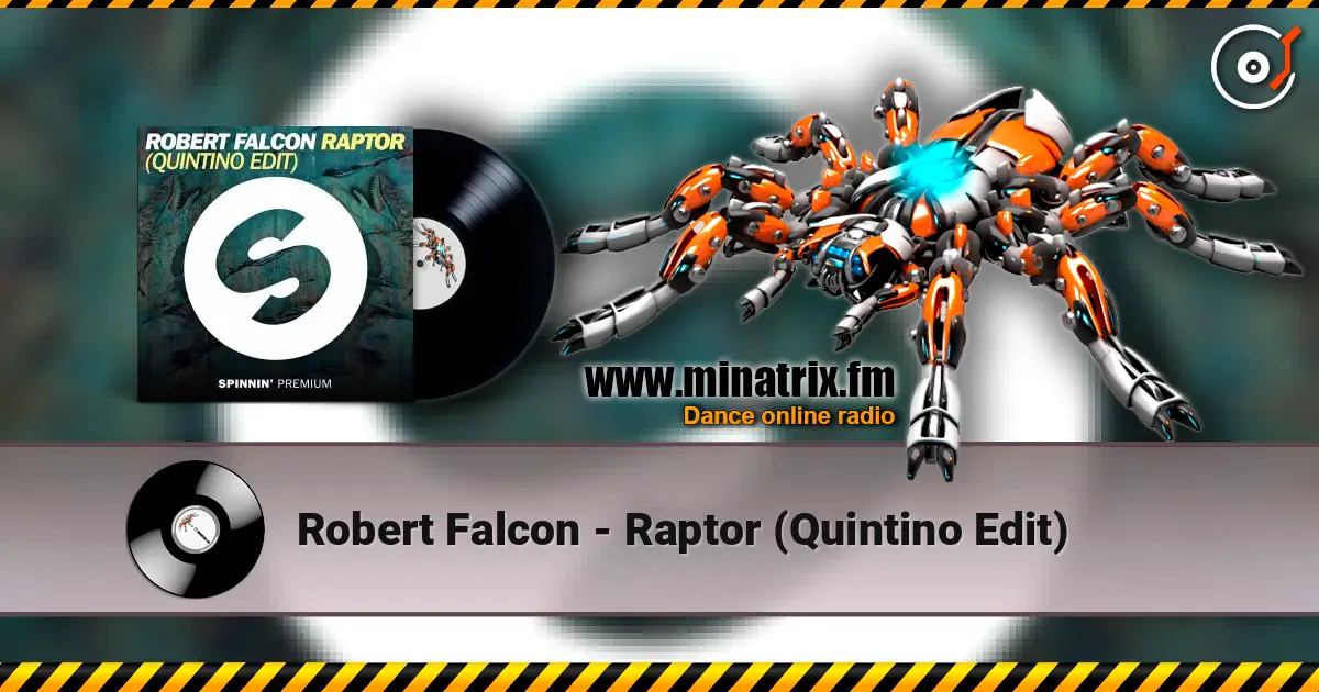 Robert Falcon - Raptor (Quintino Edit) escuchar online en alta calidad | Minatrix.FM
