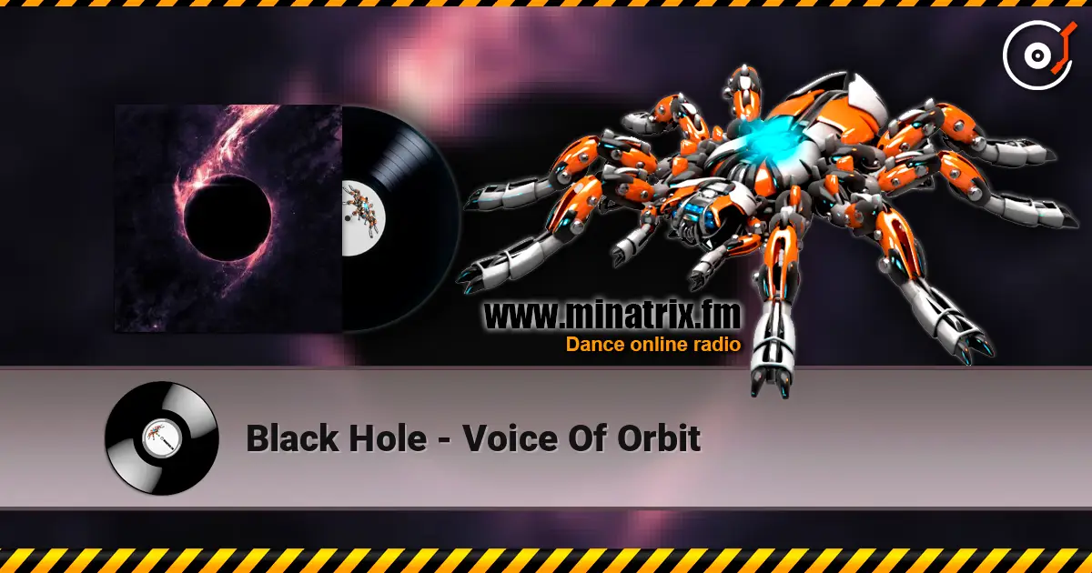 Black Hole - Voice Of Orbit 高品质在线收听 | Minatrix.FM