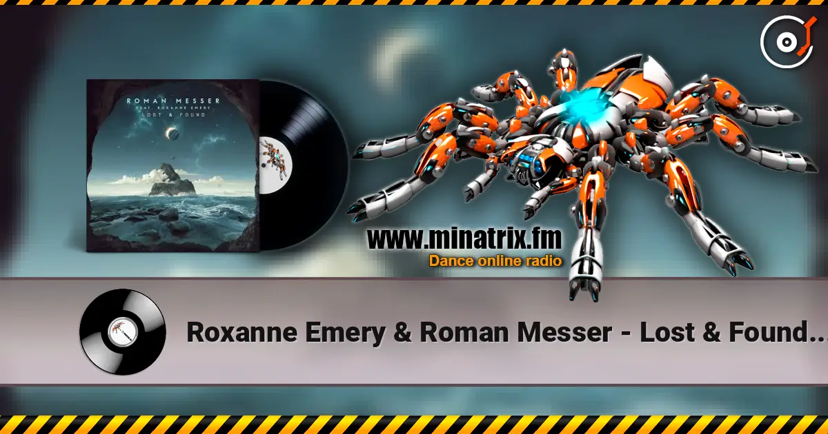 Roxanne Emery & Roman Messer - Lost & Found (Extended Mix) слушать онлайн в высоком качестве | Minatrix.FM