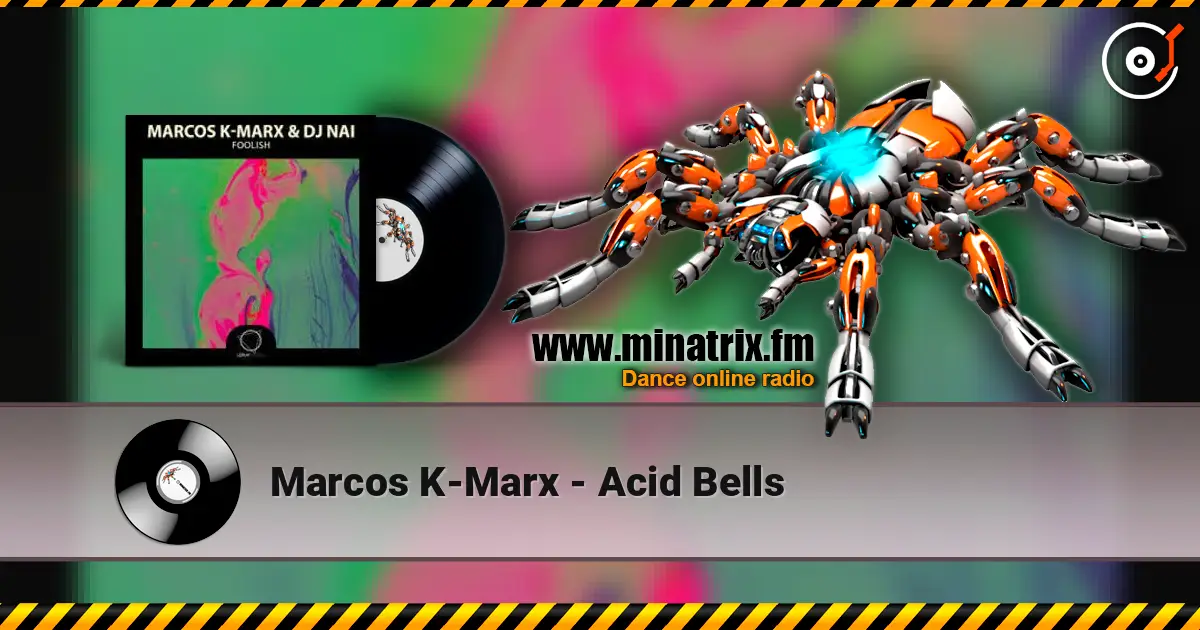Marcos K-Marx - Acid Bells слушать онлайн в высоком качестве | Minatrix.FM