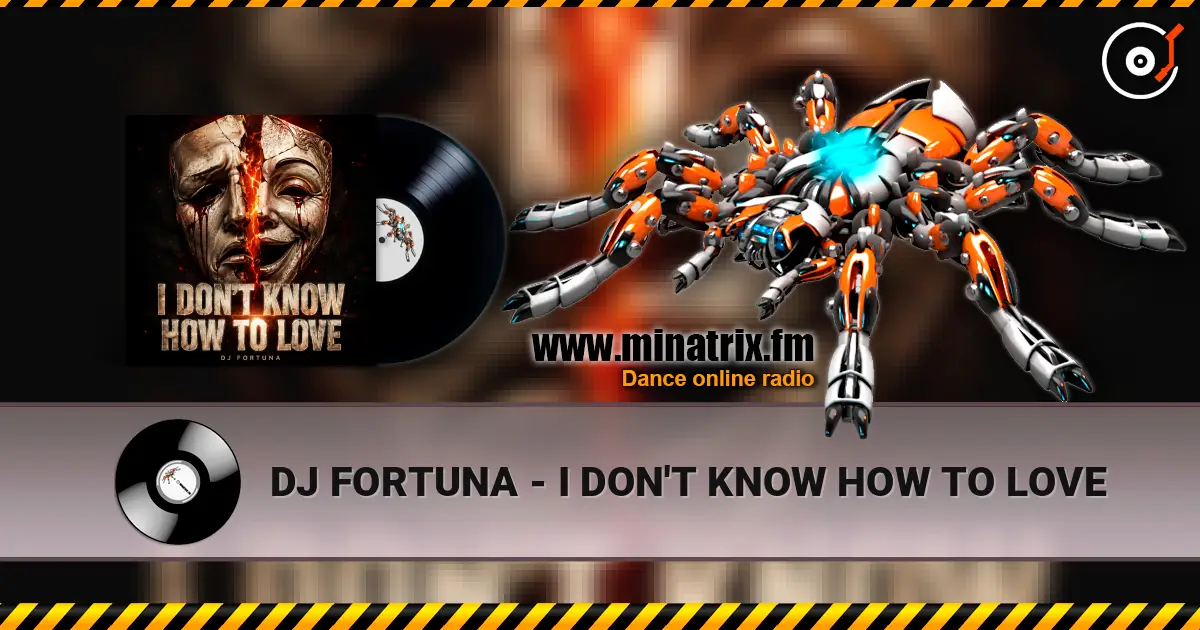 DJ FORTUNA - I DON'T KNOW HOW TO LOVE слушать онлайн в высоком качестве | Minatrix.FM