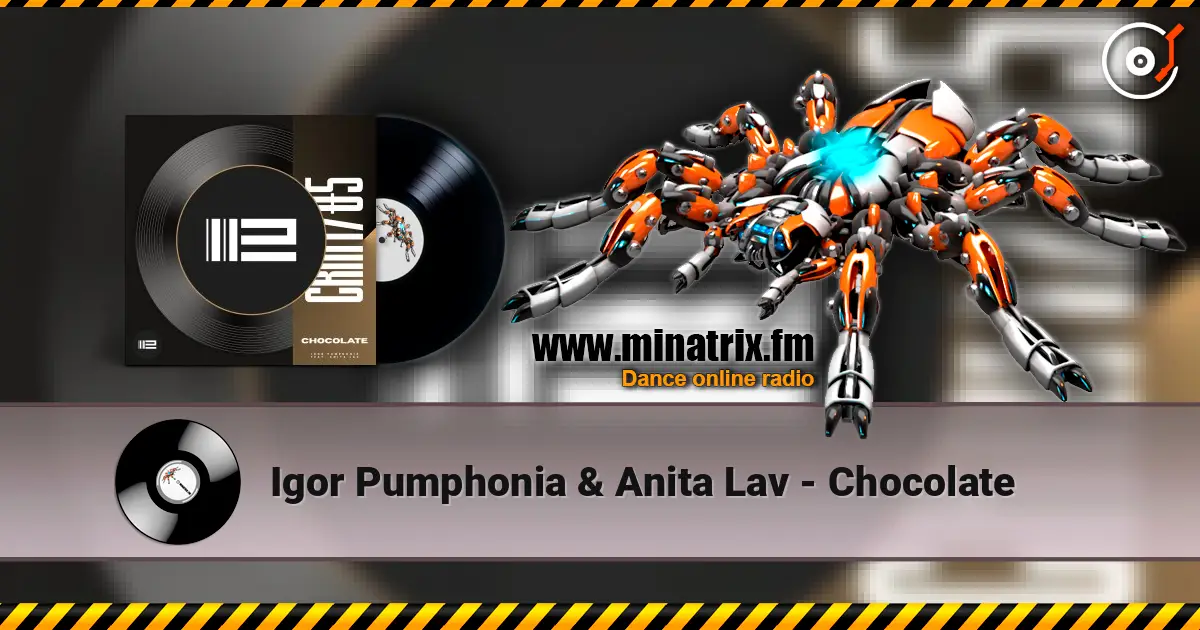 Igor Pumphonia & Anita Lav - Chocolate слушать онлайн в высоком качестве | Minatrix.FM