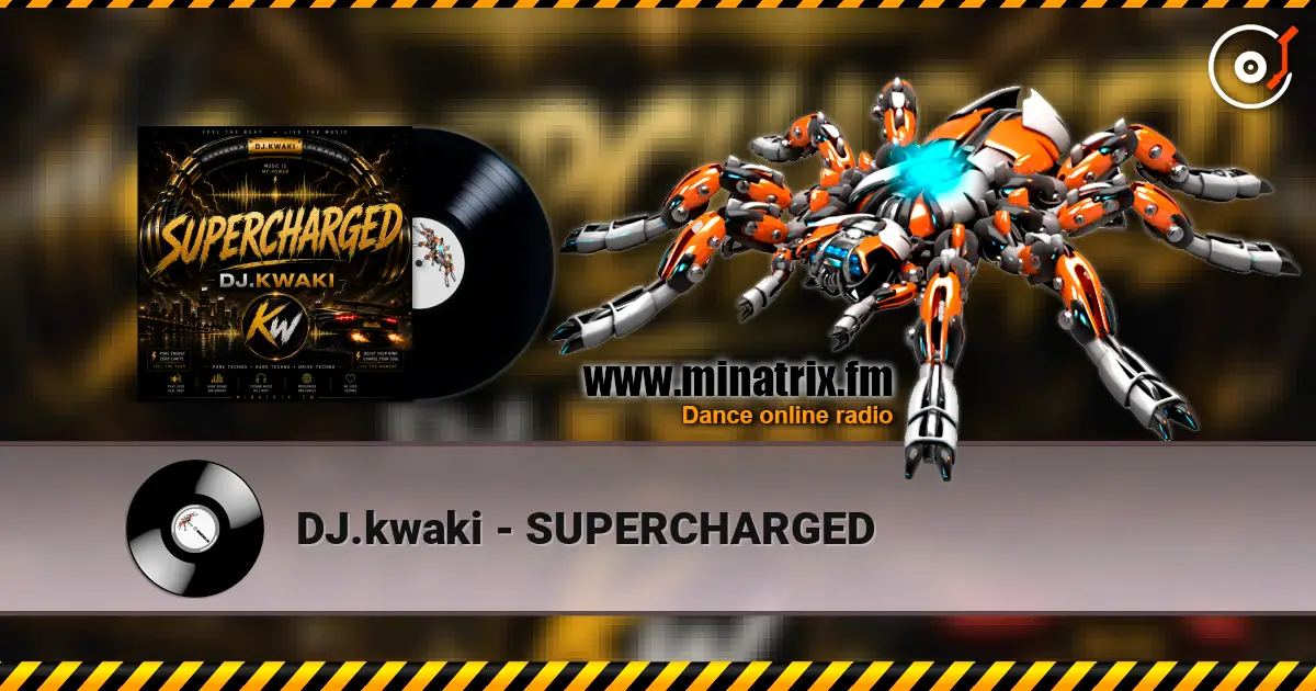 DJ.kwaki - SUPERCHARGED слушать онлайн в высоком качестве | Minatrix.FM