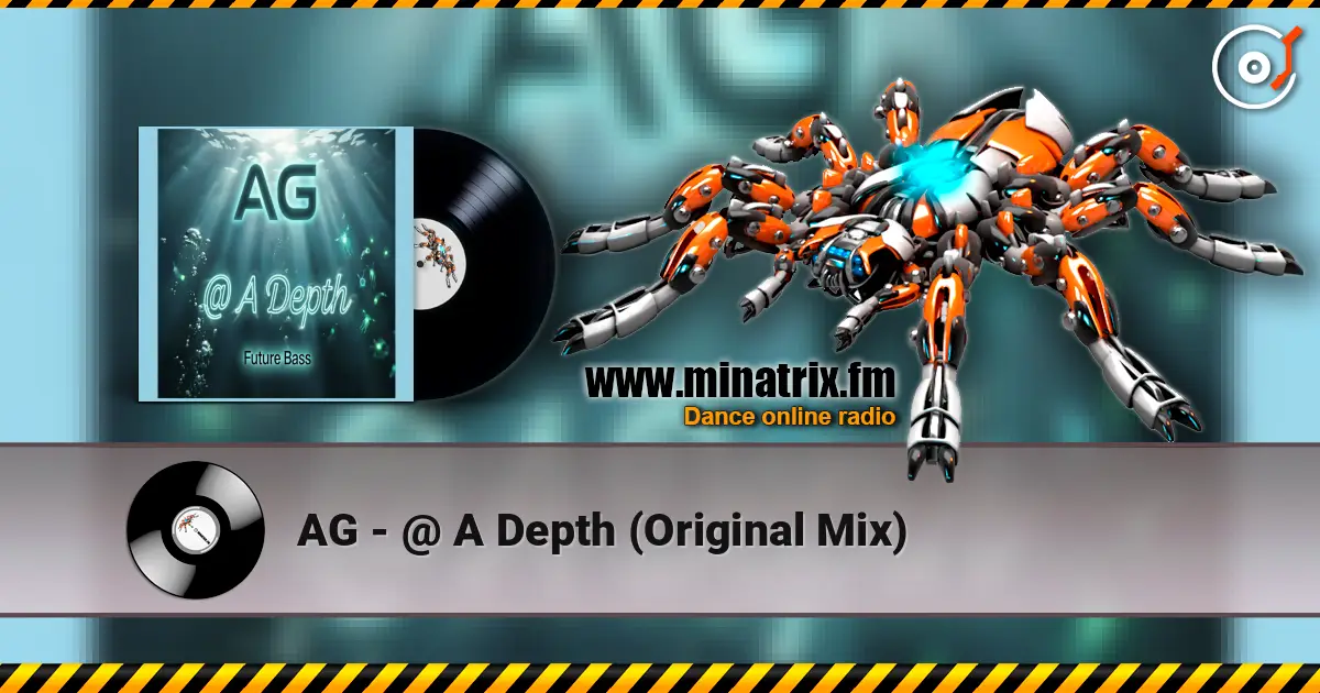 AG - @ A Depth (Original Mix) online in hoher Qualität hören | Minatrix.FM