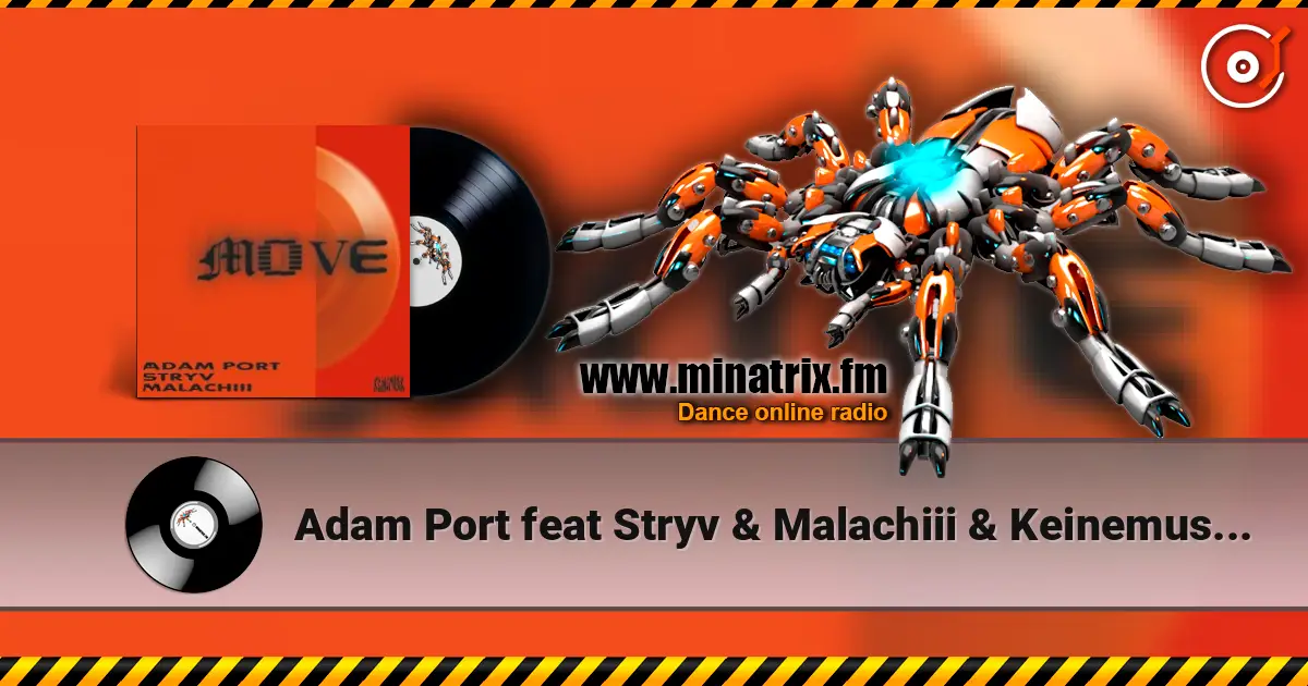 Adam Port feat Stryv & Malachiii & Keinemusik - Move слушать онлайн в высоком качестве | Minatrix.FM