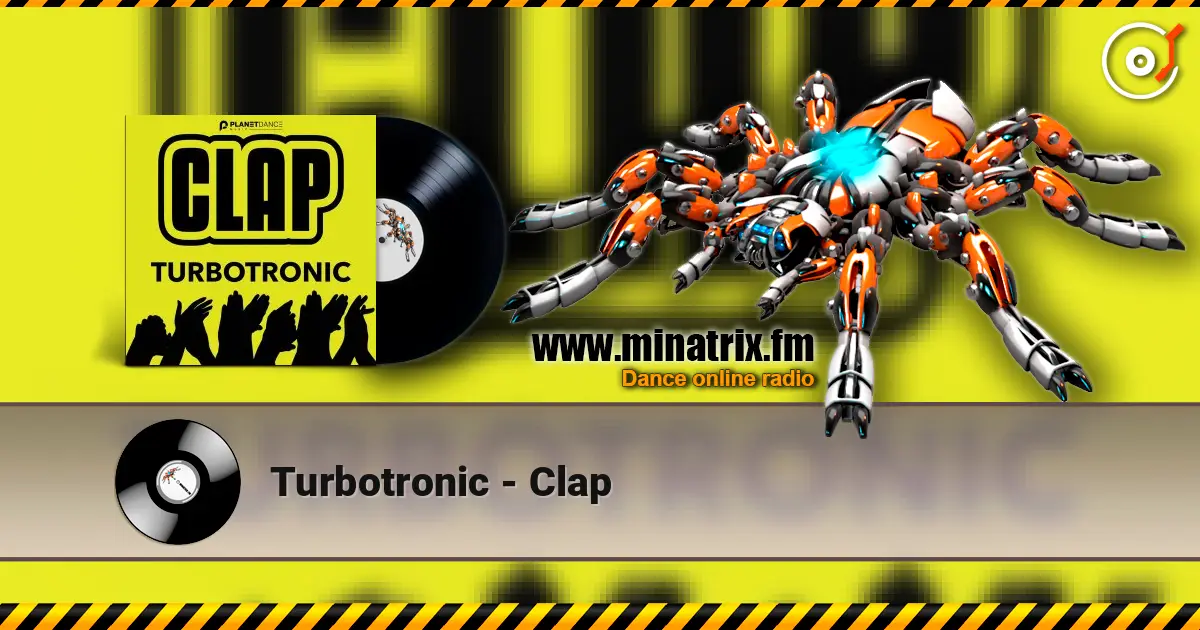 Turbotronic - Clap online in hoher Qualität hören | Minatrix.FM