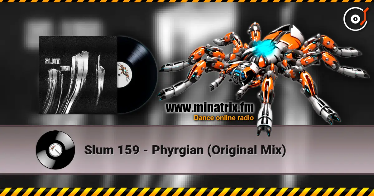 Slum 159 - Phyrgian (Original Mix) écouter en ligne en haute qualité | Minatrix.FM