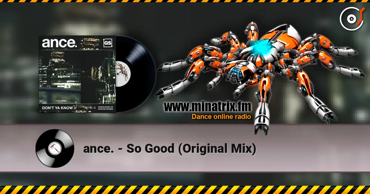 ance. - So Good (Original Mix) слушать онлайн в высоком качестве | Minatrix.FM