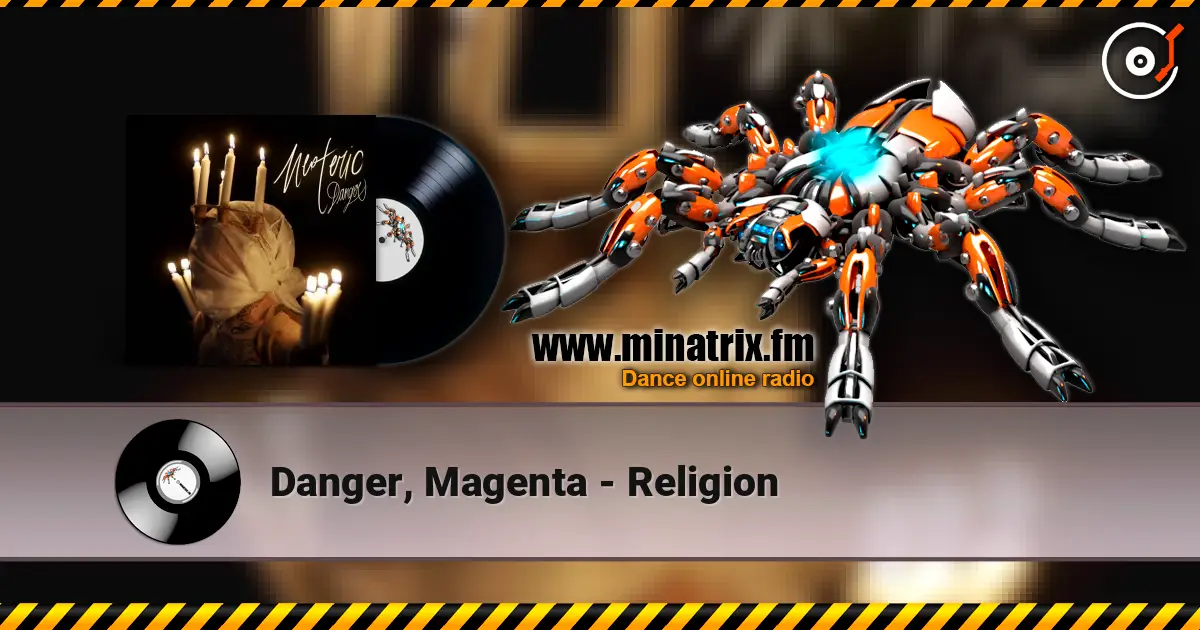 Danger, Magenta - Religion écouter en ligne en haute qualité | Minatrix.FM