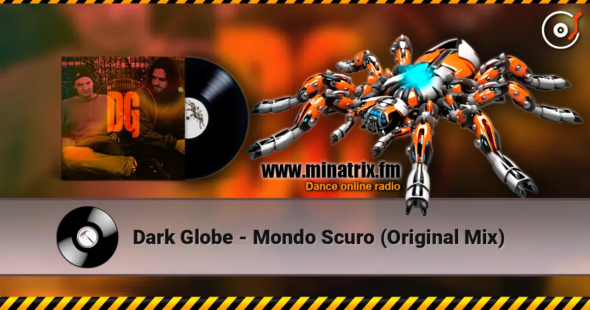 Dark Globe - Mondo Scuro (Original Mix) écouter en ligne en haute qualité | Minatrix.FM