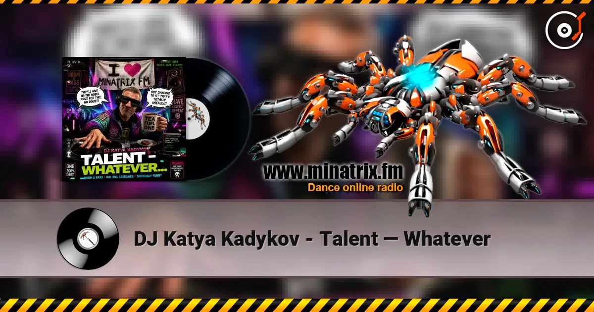 DJ Katya Kadykov - Talent — Whatever слушать онлайн в высоком качестве | Minatrix.FM