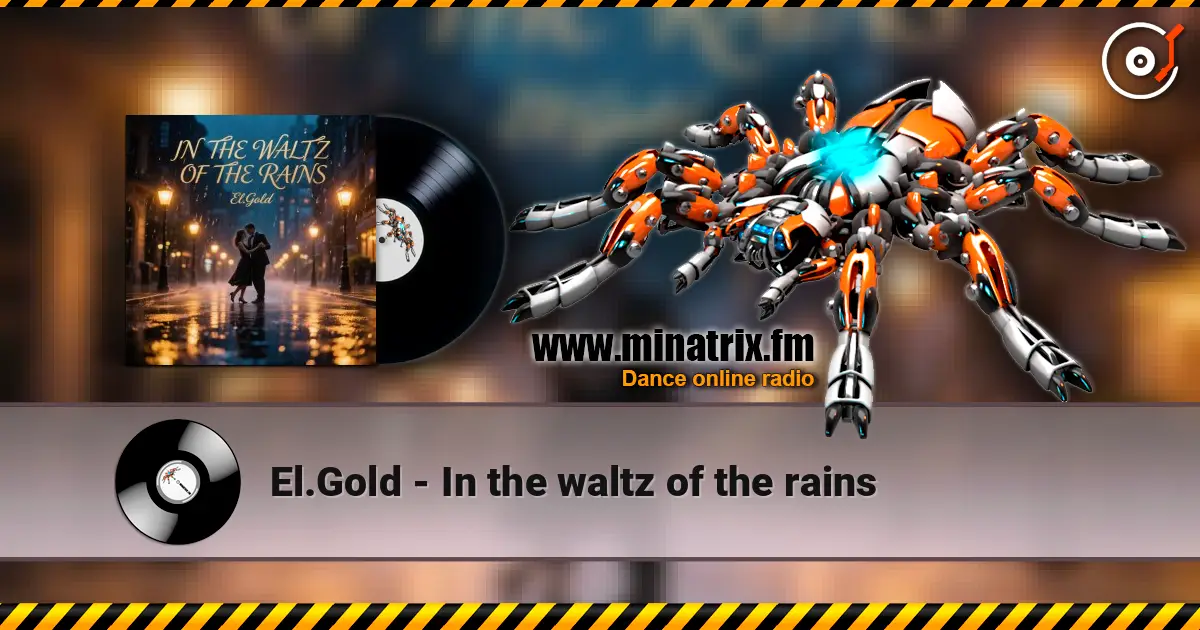 El.Gold - In the waltz of the rains escuchar online en alta calidad | Minatrix.FM