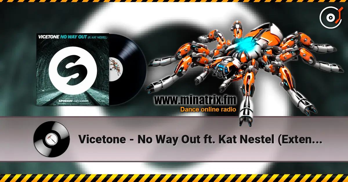Vicetone - No Way Out ft. Kat Nestel (Extended Mix) слушать онлайн в высоком качестве | Minatrix.FM