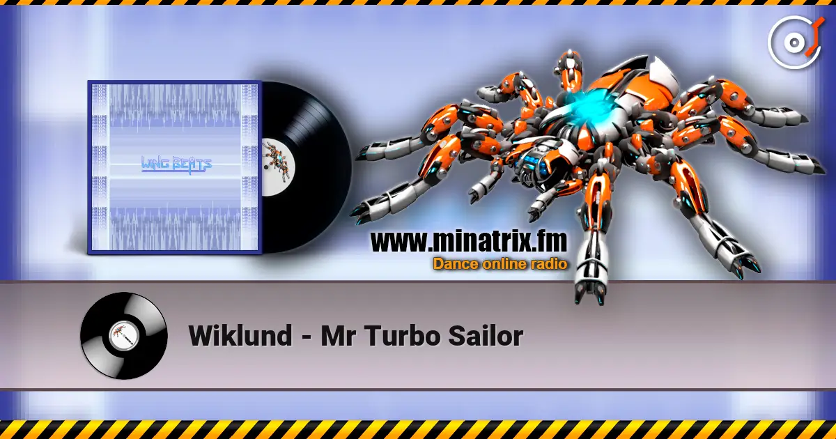 Wiklund - Mr Turbo Sailor escuchar online en alta calidad | Minatrix.FM