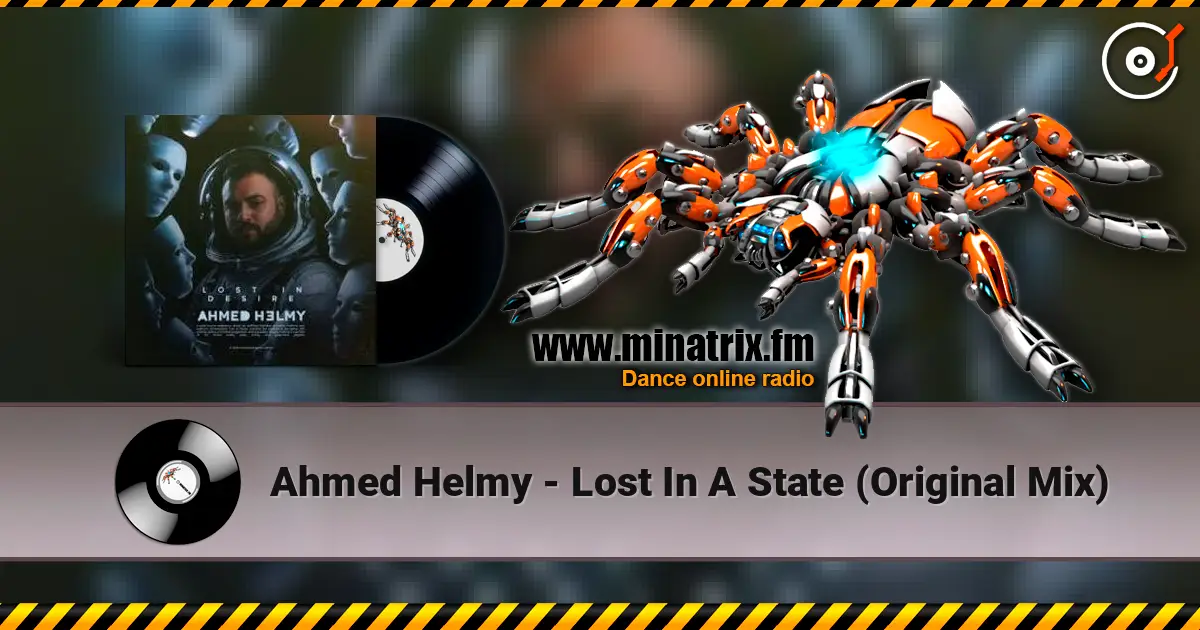 Ahmed Helmy - Lost In A State (Original Mix) слушать онлайн в высоком качестве | Minatrix.FM