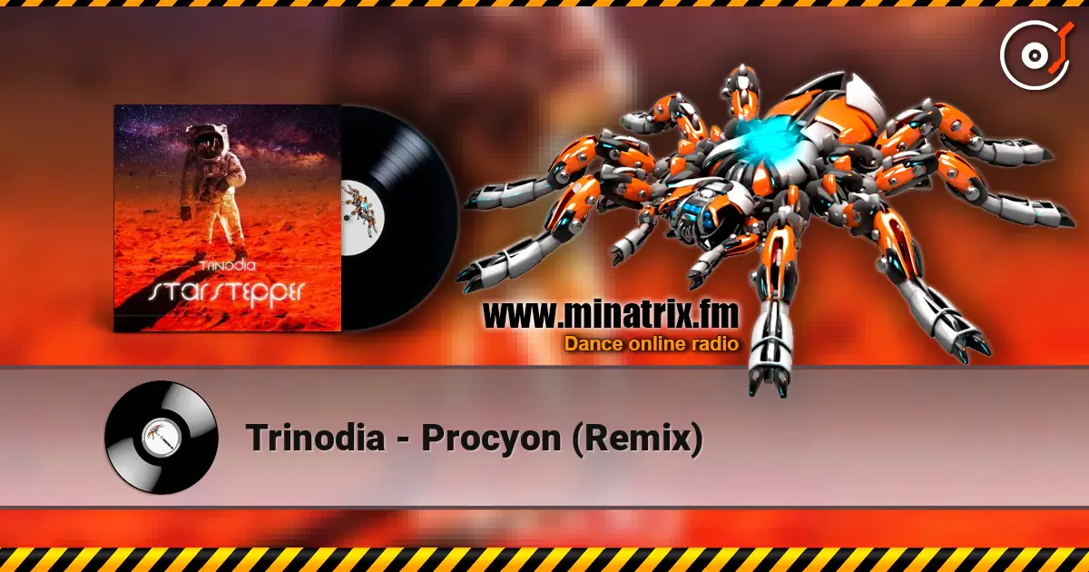 Trinodia - Procyon (Remix) слушать онлайн в высоком качестве | Minatrix.FM