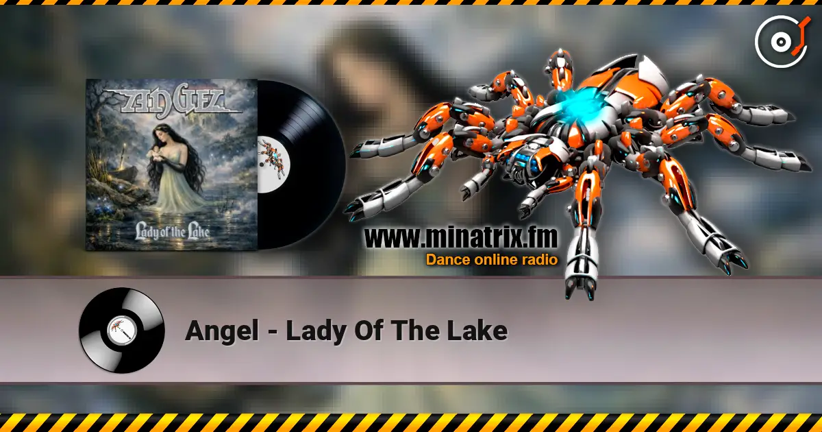 Angel - Lady Of The Lake online in hoher Qualität hören | Minatrix.FM